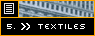 Textiles