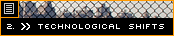 Technological Shifts