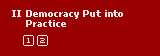 Democracy Put into Practice