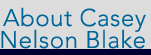 About Casey Nelson Blake