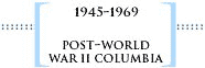 Post WWII Columbia