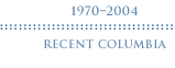Recent Columbia