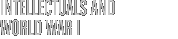 INTELLECTUALS AND WORLD WAR I
